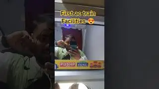FIRST AC CLASS COACH FACILITIES 😍 || Indian Railways #ac1stclass couple cabin #doubleseat #ytshorts