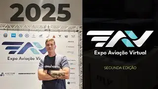 EAV 2025 - Expo Aviação Virtual 2025 - São Paulo