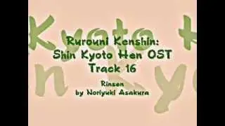 Samurai X / Rurouni Kenshin: Shin Kyoto Hen OST - Track 16