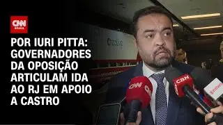 Governadores articulam ida ao RJ para apoiar Castro | CNN 360&ordm;