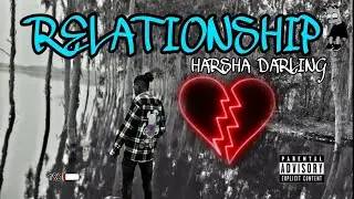 HARSHA DARLING - RELATIONSHIP [official music video] | NAA ZINDAGI