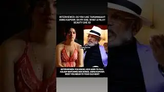 Interviewr DO YOU LIKE TAMANNAAH?#trending #bollywood #shorts #film