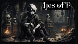 First Time Playing Lies of P - 1 || Maydish beast
