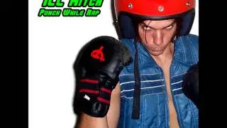 ILL Mitch - 01. Introduction - Punch While Rap