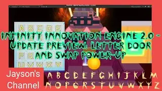Infinity Innovation Engine 2.0 - Update Preview: Letter Door and Swap Power-Up