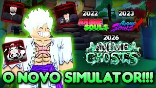 👻 O NOVO ANIME SOULS! Será O Melhor Simulator?! ANIME GHOSTS 👻