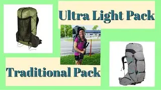 Hiking Packs: Ultra Light (Zpack Arc Blast) vs Traditional Pack (Osprey Ariel Pro 65)