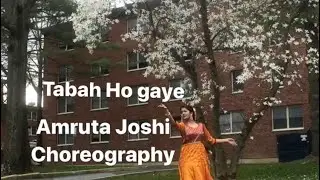 Tabah ho gaye I Amruta Joshi Choreography I