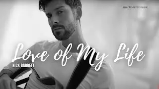 Love Of My Life (South Border) Acoustic Cover by Nick Barrett
