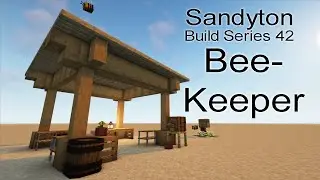 Modded Minecraft Minecolonies: Sandyton Build Series 42 - The Beekeeper