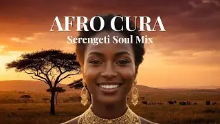 Serengeti Soul &ndash; Deep Afro House Mix | Healing Rhythms & Ancestral Vibes