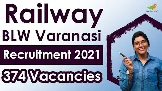 Railway BLW Varanasi Recruitment 2021 | 140 vacancies | Eligibility & Selection Process
