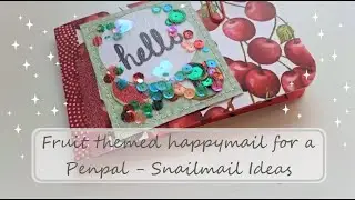 Fruit themed Happymail for a Penpal | Snailmail Ideas