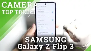 Как использовать лучшие функции камеры в SAMSUNG Galaxy Z Flip 3 - Топ трюки камеры