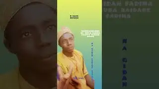NA GIDAN FADIMA SAIDAKE FADIMA