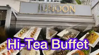 Best Hi-Tea Buffet in Junoon Restaurant Lahore | Economical Hi- Tea with 40% OFF
