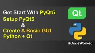 Get Start With PyQt5 - Setup And Create Basic GUI