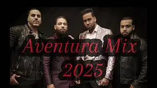 Aventura Mix 2025 Los Mejores exitos By Dj Alex