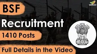 BSF Recruitment 2023 Notification | 1410 Vacancies | Salary, Application Form