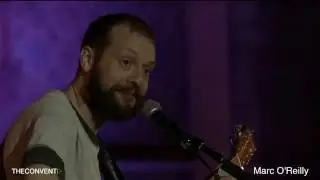 Marc O'Reilly - La Question - Live at The Convent Club - 2016