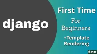 Setup Django Project | Rendering Templates | Pycharm