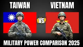 Taiwan vs Vietnam Military Power Comparison 2025 | Vietnam vs Taiwan Military Power 2025