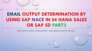 SAP SD EMAIL Output determination by using sap nace in s4 hana sales or sap sd PART3
