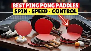Best Ping Pong Paddles 2026 | Top Table Tennis Rackets for All Skill Levels