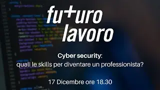 Cyber Security - COME DIVENTARE UN PROFESSIONISTA?