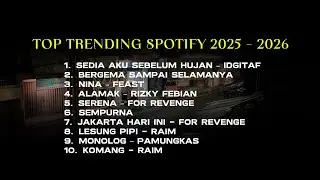 TOP TRENDING SPOTIFY 2025-2026 | IDGITAF, FEAST, FOR REVENGE | MUSIK VIRAL 2026 | MUSIK UNTUK SANTAI