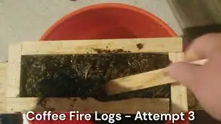 Making Coffee Fire Logs - Attempt 3