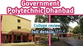 Government polytechnic Dhanbad college || Review || College Tour || Complete information