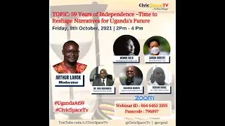 59 Years of Independence - Time to Reshape Narratives for Uganda's Future