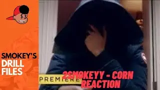 American Rapper First Time Hearing #ActiveGxng 2Smokeyy - Corn (Drill Reaction)