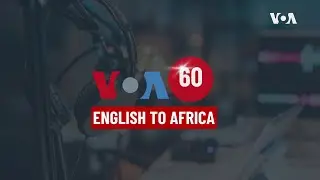VOA&rsquo;s English to Africa Service in Photos