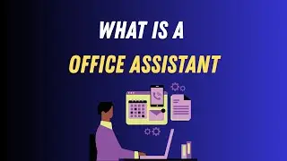What is a office assistant
