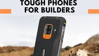 Top 6 Best Tough Phones for Builders in 2025 