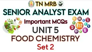 Food Chemistry - Important MCQs | TN MRB Senior Analyst Exam MCQs 💊