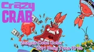 BEGINI AKIBATNYA KALO NEKAT CURI UANG TUAN CRAB | Crazy Crab Indonesia