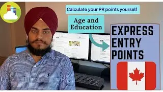 CALCULATE AGE AND EDUCATION SCORE FOR EXPRESS ENTRY CANADA