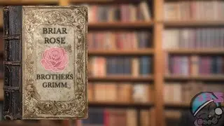 Briar Rose Grimm Fairy Tale ASMR | A Sleepy Classic Read Aloud