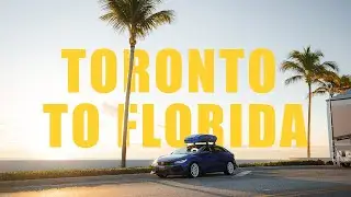 Driving From Toronto to Florida!