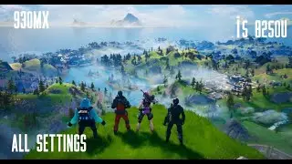 Fortnite | 930mx | ALL SETTİNGS (2020)
