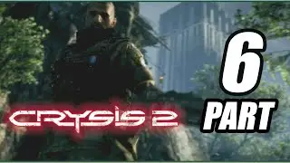 Crysis 2 Walkthrough Gameplay Part 6