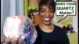 QUARTZ Crystals: WHY YOU NEED to Choose The (Right) Quartz Crystal...