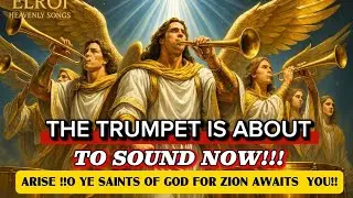 🔥 “Sound the Alarm! The Trumpet of Zion Is Blowing – Awake, O Saints! (Rev21:2-4)🔥