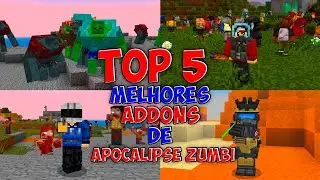 TOP 5 DAS MELHORES ADDONS de APOCALIPSE ZUMBI MINECRAFT - 1.21.130/1.21.124