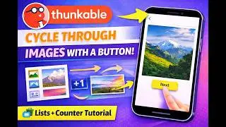 Thunkable Basics: Cycle Through Images with a Button (Lists + Counter Tutorial)