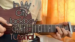 Jackboy - In My City | Easy Guitar Tutorial | Lesson | Chords