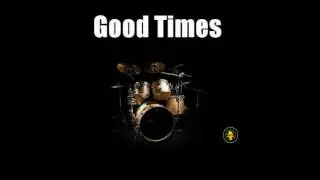 Good Times Drum Track